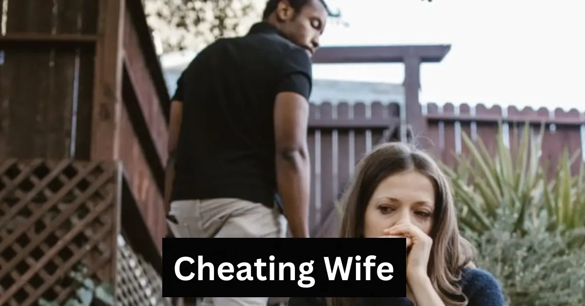 Cheating Wife