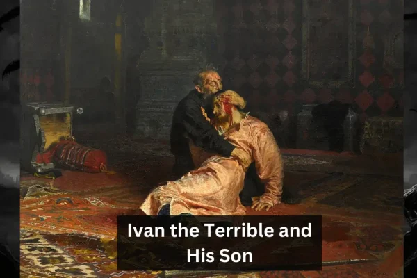 What is Ivan the Terrible and His Son?