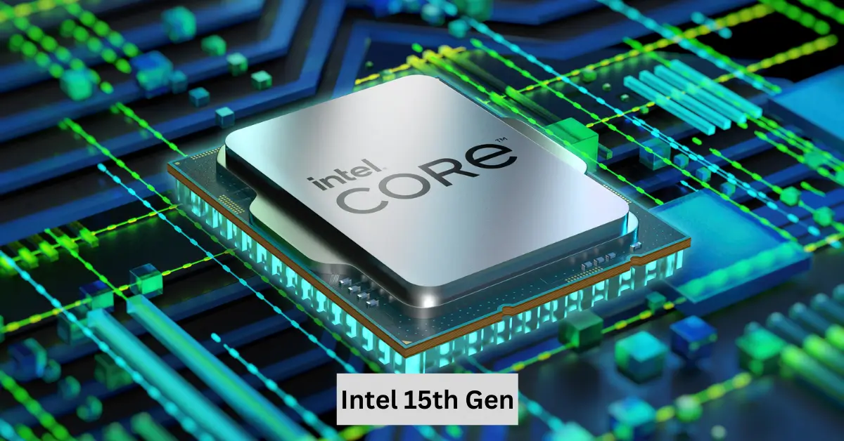 intel 15th gen